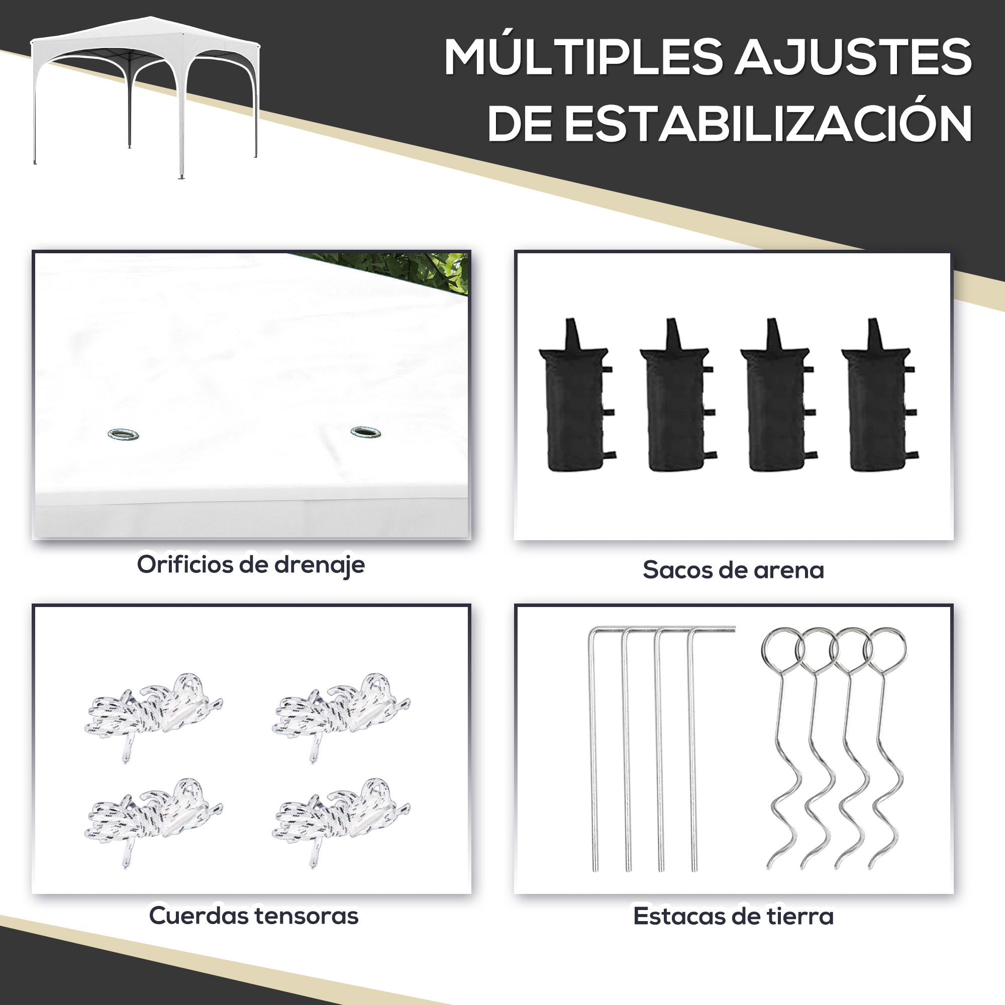La imagen muestra una glorieta blanca, orificios de drenaje, sacos de arena, cuerdas tensoras y estacas.