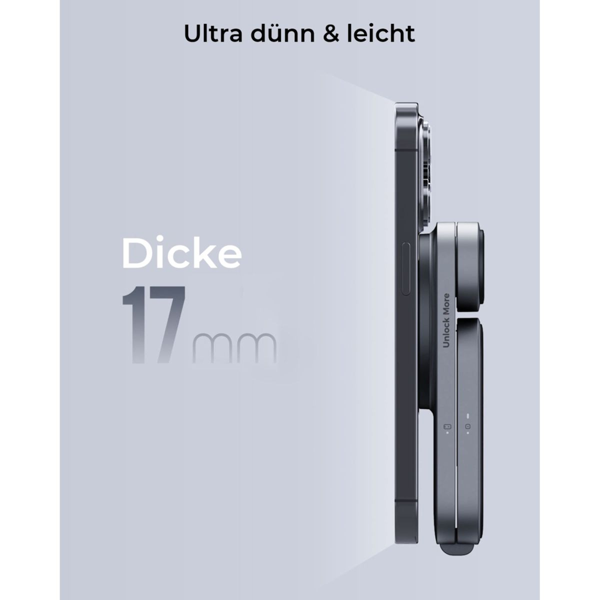 Un teléfono conectado a un estabilizador. El texto dice 'Ultra dünn & leicht' y 'Dicke 17mm'.
