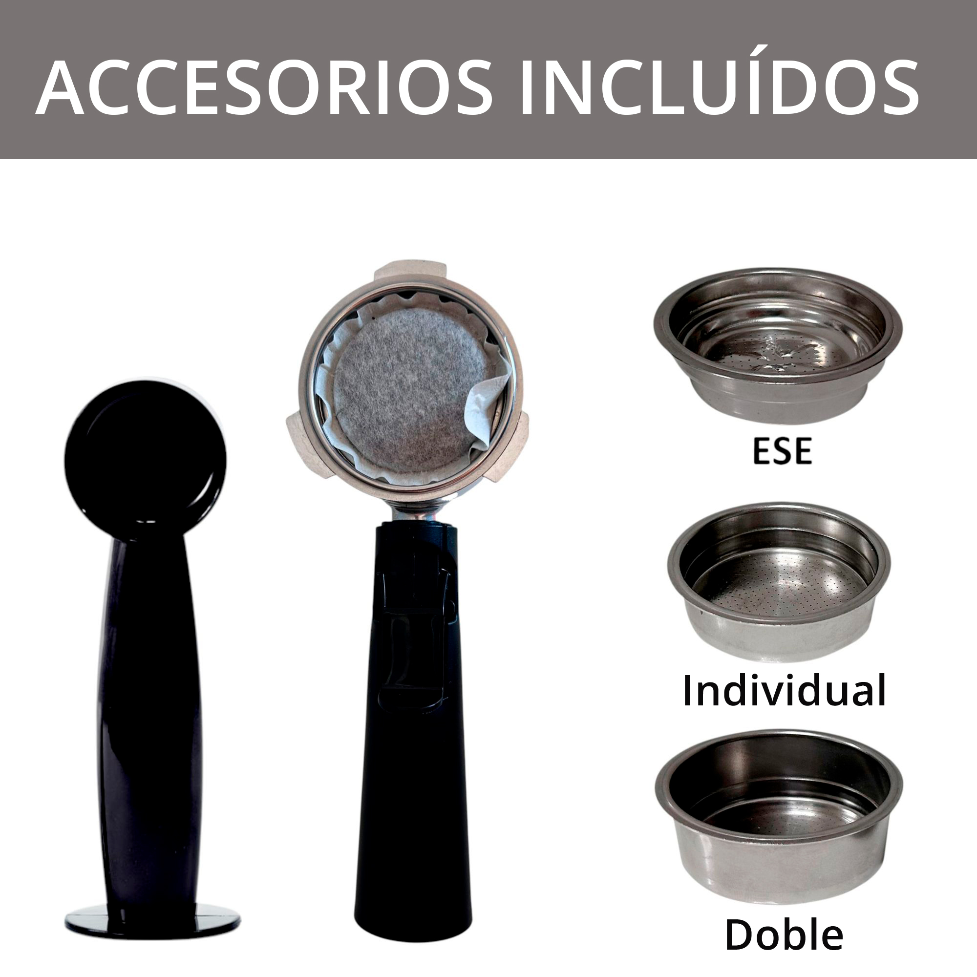 Imagen muestra accesorios de cafetera: portafiltro, prensador y tres cestas de filtro etiquetadas ESE, Individual y Doble.