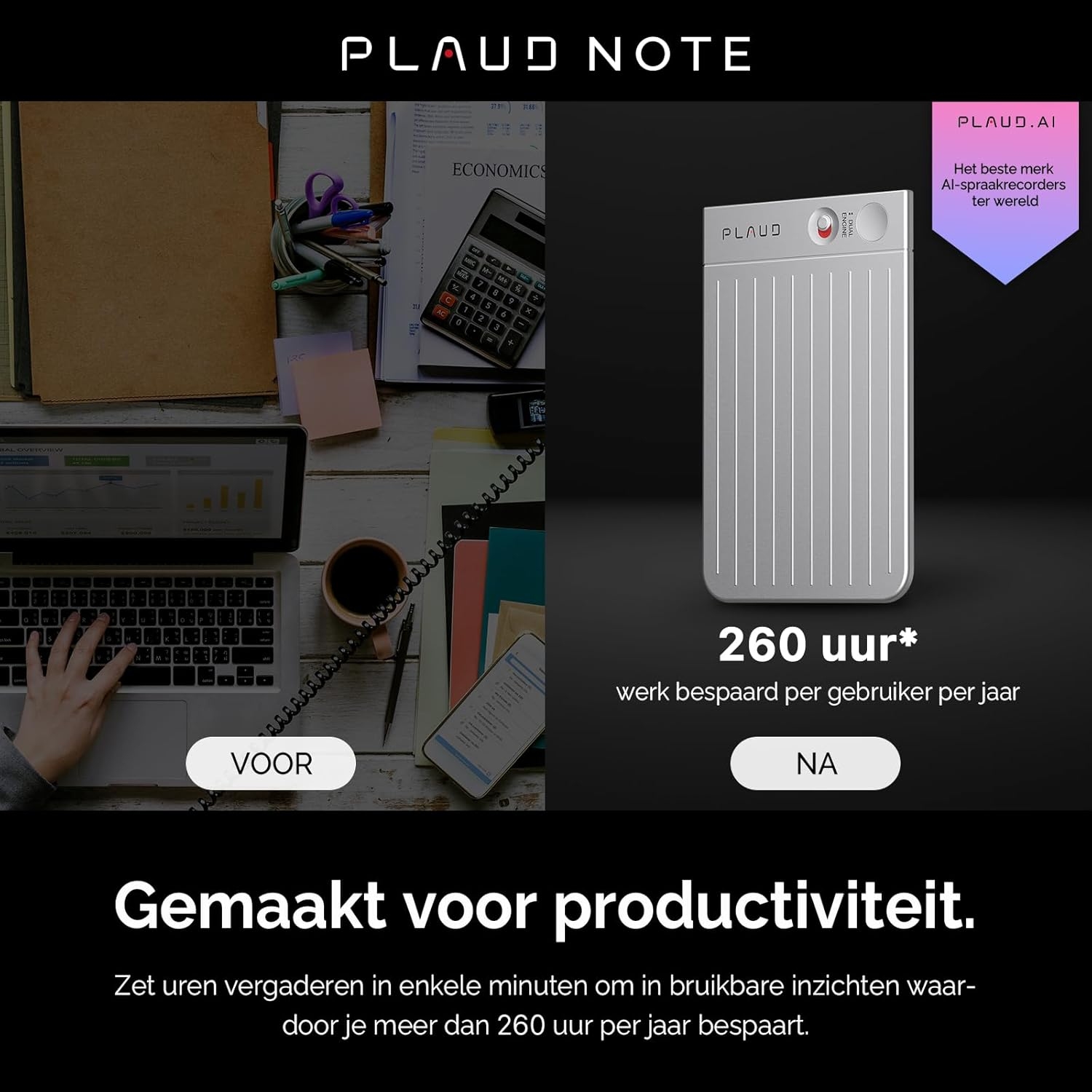 Een bureau met een laptop, rekenmachine en documenten. Een zilveren PLAUD-apparaat wordt getoond, met tekst die productiviteit promoot.
