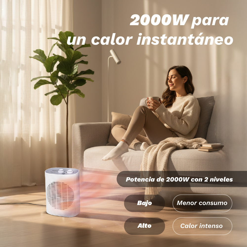 Una mujer sentada en un sofá, con una taza. Una estufa delante de ella. Texto: 2000W para calor instantáneo, con niveles de potencia.