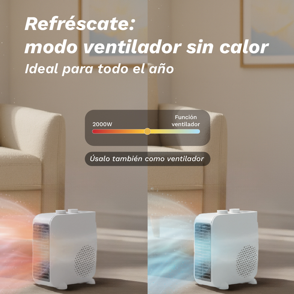 Imagen de un ventilador blanco con texto: Refrescate, mode ventilador sin calor. Tiene un control deslizante para calor y función de ventilador.