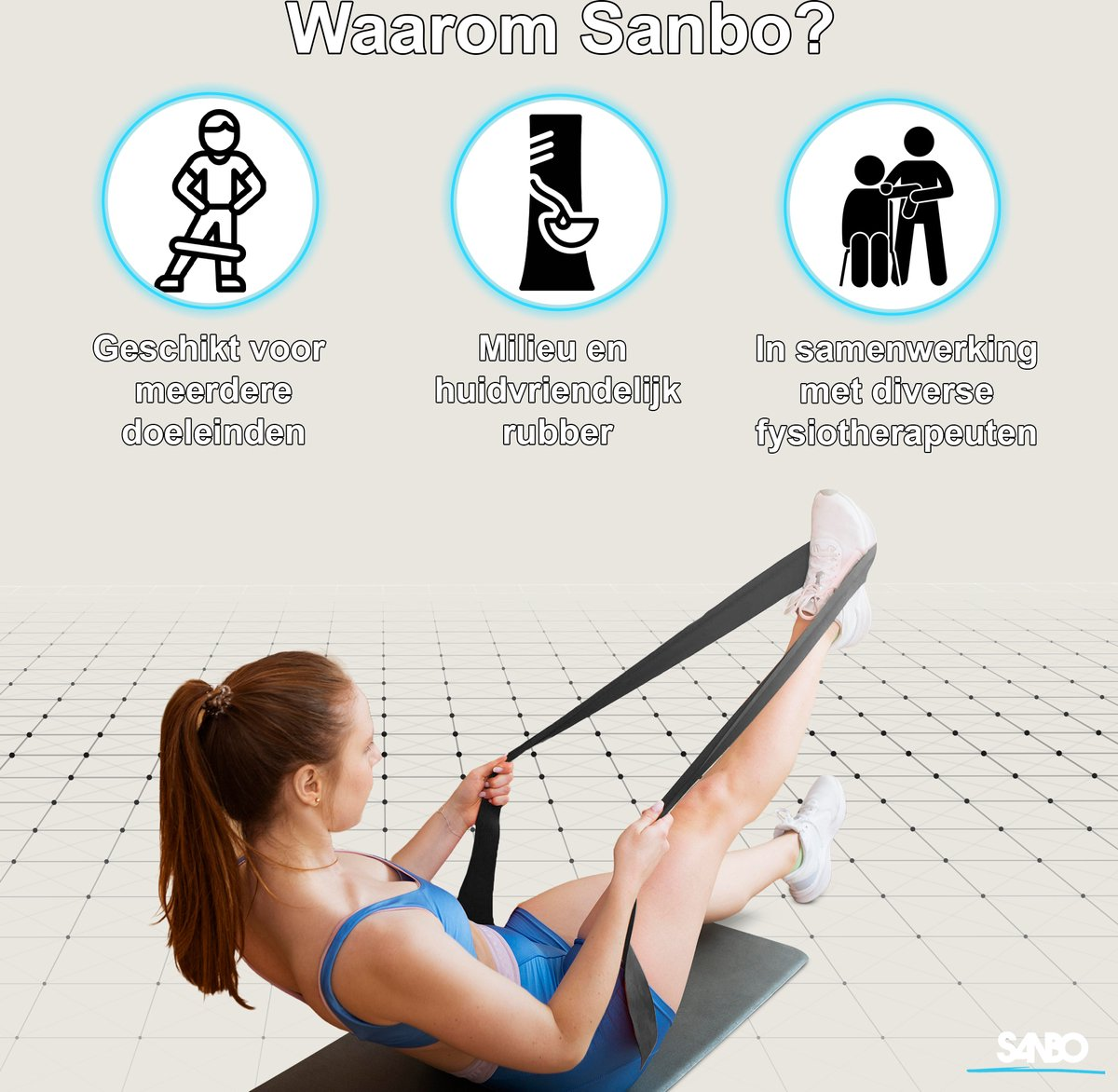 Woman exercising with a band. Text says why Sanbo: multiple uses, eco-friendly rubber, and in cooperation with physiotherapists.
