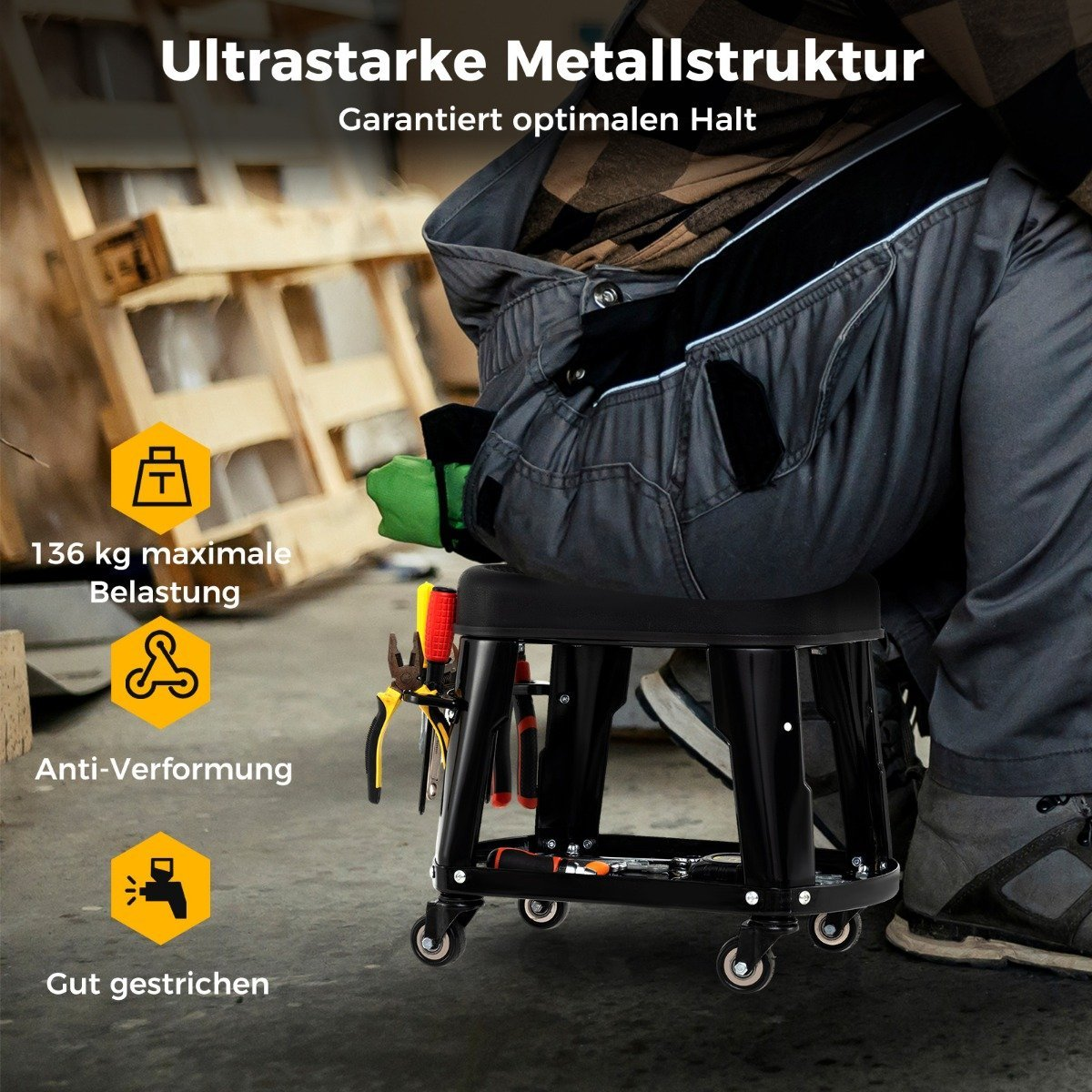 Una persona sentada en un taburete rodante negro con herramientas adjuntas. Texto: Ultrastarke Metallstruktur, 136 kg maximale Belastung, Anti-Verformung.