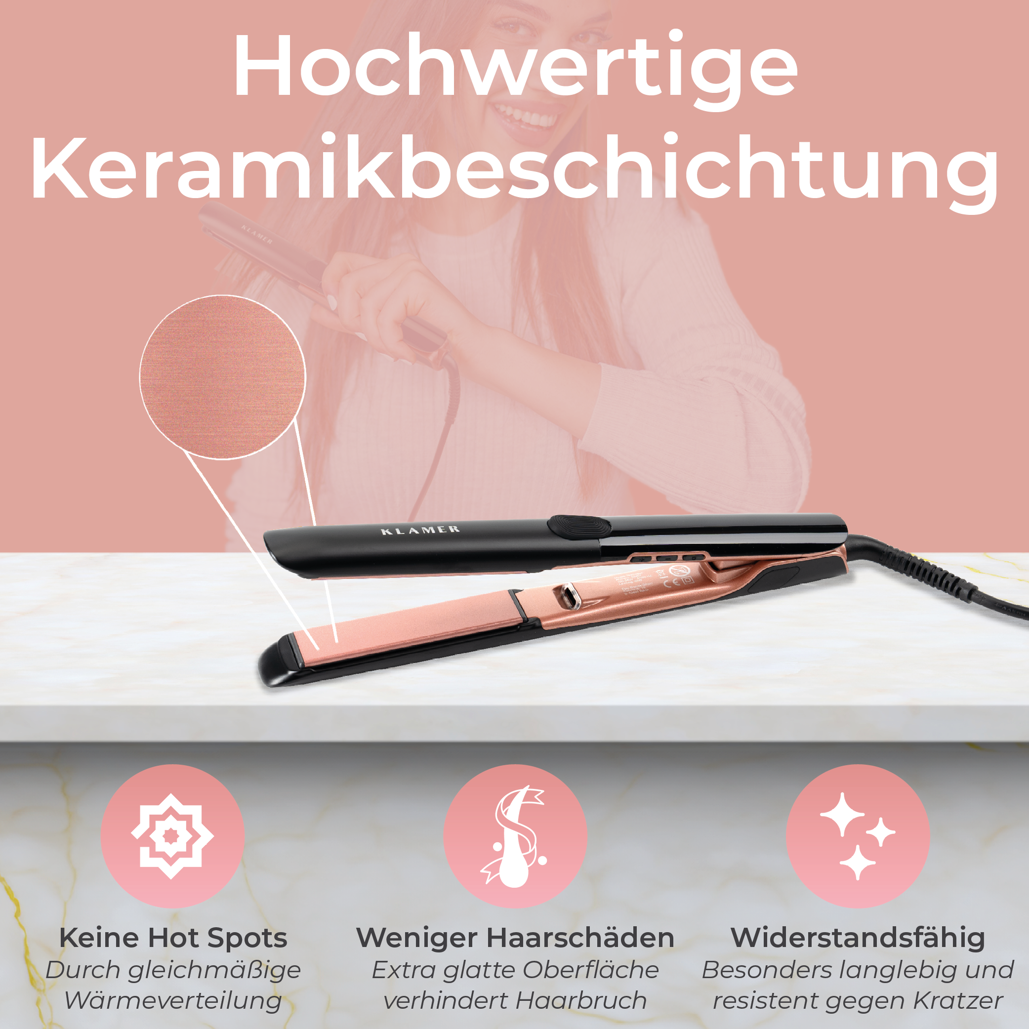 Ein Glätteisen mit Keramikbeschichtung wird gezeigt. Text hebt Vorteile hervor, wie keine Hot Spots, weniger Haarschäden und Kratzfestigkeit.