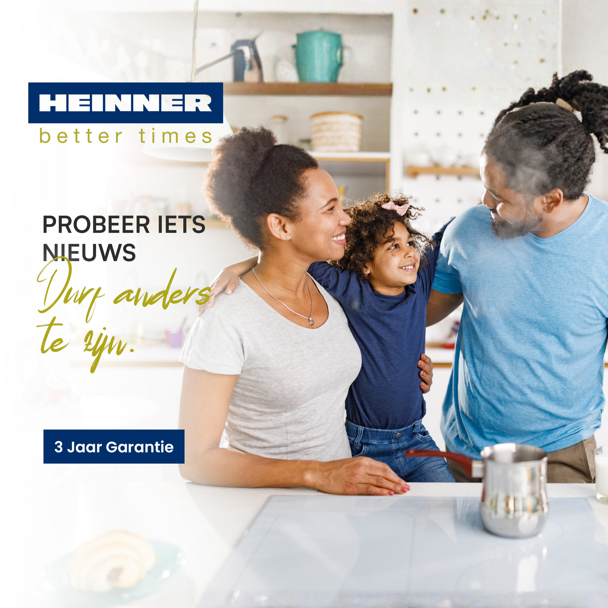 Family of three smiling. Text reads 'HEINNER better times.' and '3 Year Guarantee.' Kitchen setting.