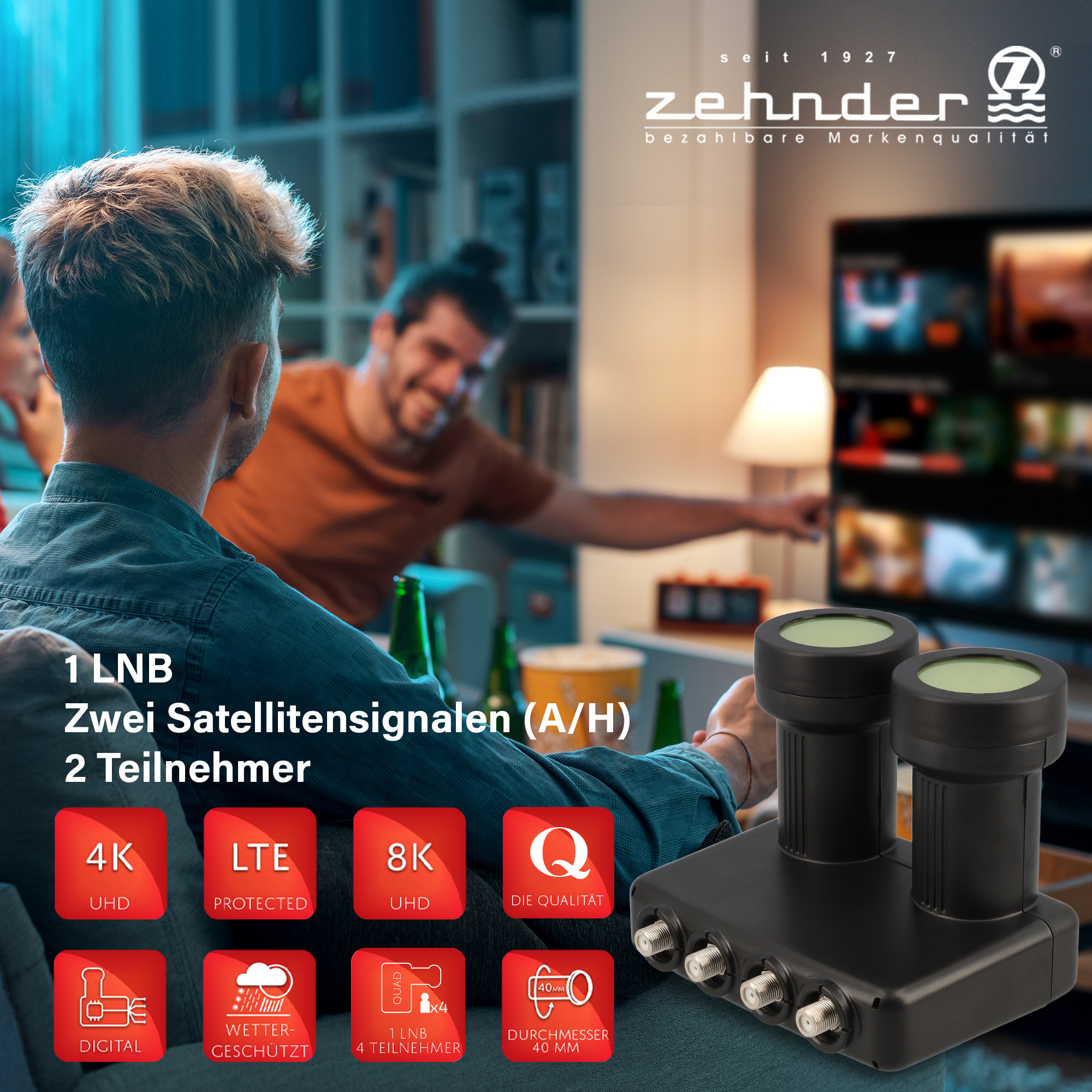 Das Bild zeigt einen Zehnder LNB. Im Hintergrund sehen zwei Männer fern. Produktmerkmale sind unter dem Produkt aufgeführt.