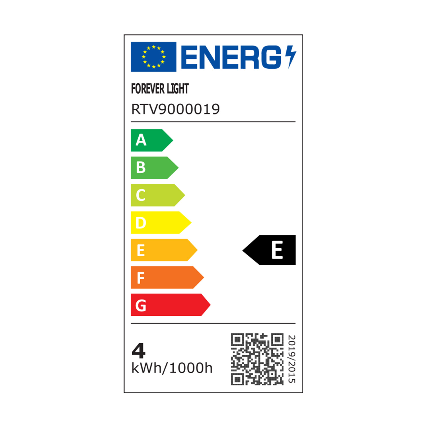 Etykieta energetyczna dla Forever Light. Pokazuje klasę efektywności energetycznej E, z oceną 4 kWh/1000h. Zawiera kod QR i rok 2019/2015.