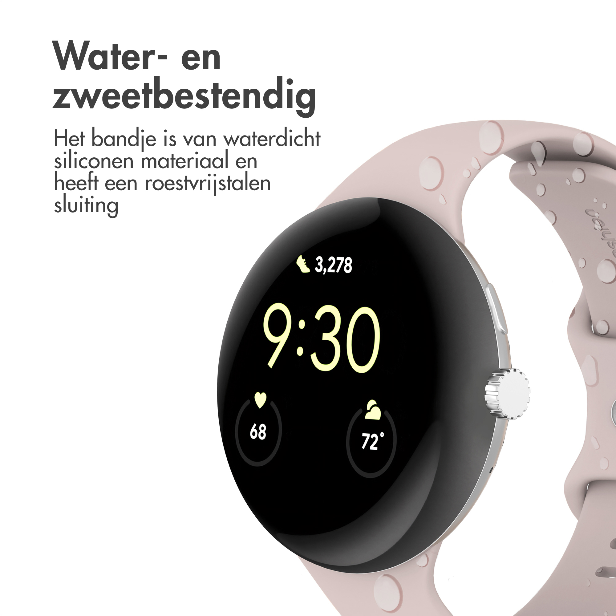 Een smartwatch toont 9:30, 3278 stappen, hartslag 68 en 72 graden. De band is roze met waterdruppels.