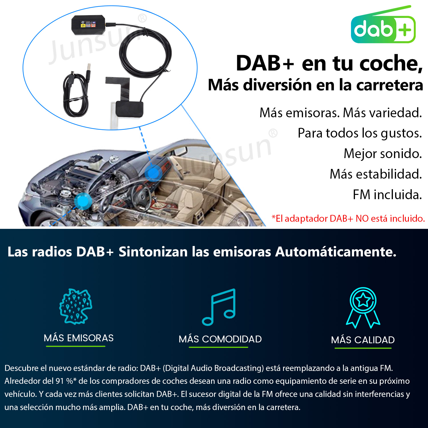 Imagen de coche con DAB+. Texto resalta más emisoras, mejor sonido y FM incluida. Adaptador no incluido.