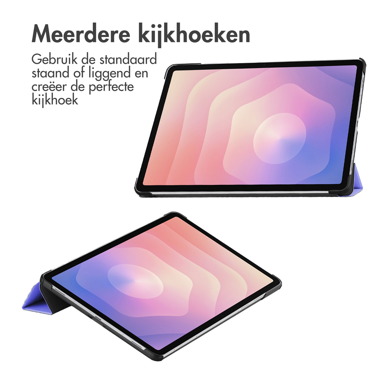 Twee tablets met kleurrijke schermen. Eén is schuin, toont een paarse hoes. Nederlandse tekst: 'Meerdere kijkhoeken'.