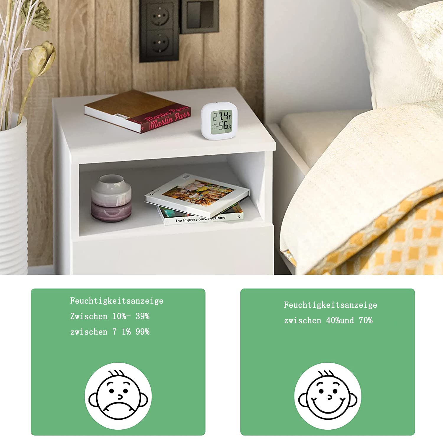 Ein Nachttisch mit Buch, Digitaluhr und Vase. Rechts ein Bett. Zwei grüne Karten mit Feuchtigkeitsanzeige.