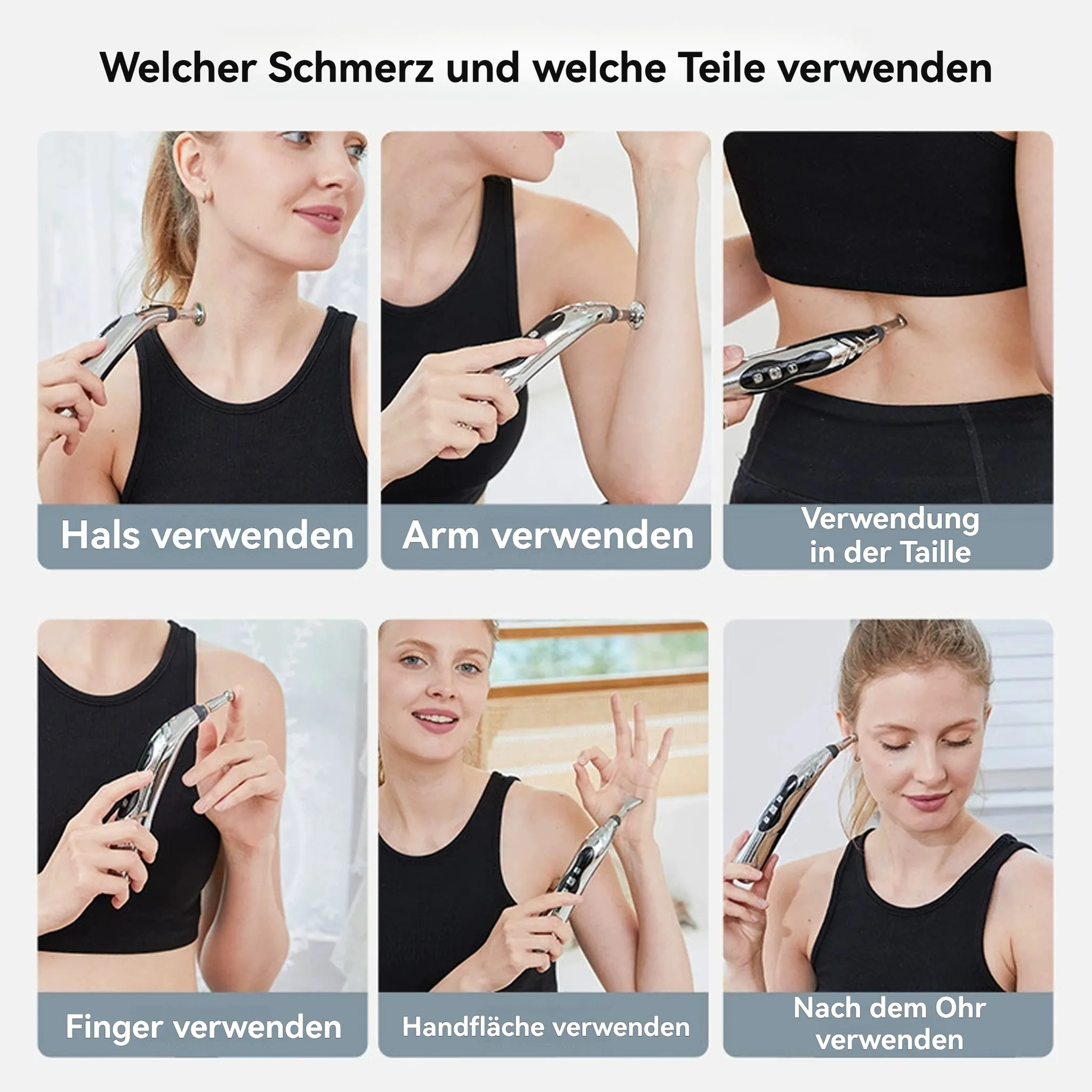 Das Bild zeigt die Verwendung eines silbernen Schmerzlinderungsgeräts an verschiedenen Körperteilen: Hals, Arm, Rücken, Finger, Handfläche und Ohr.