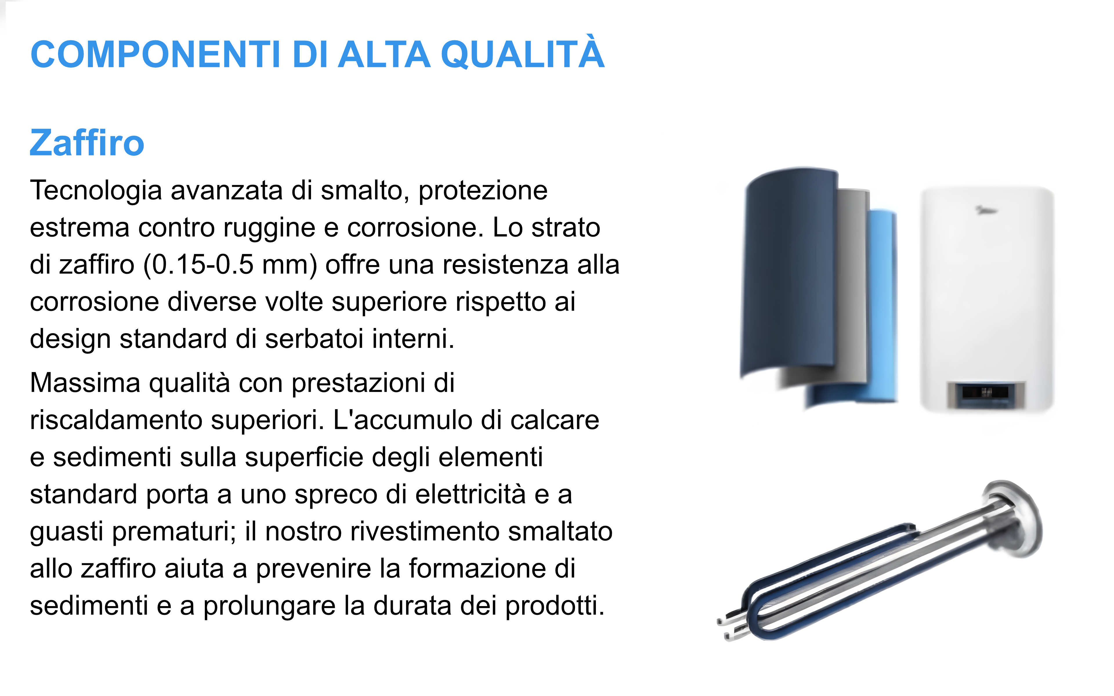 L'immagine mostra uno scaldabagno e i suoi componenti. Il testo spiega i vantaggi di uno speciale rivestimento.