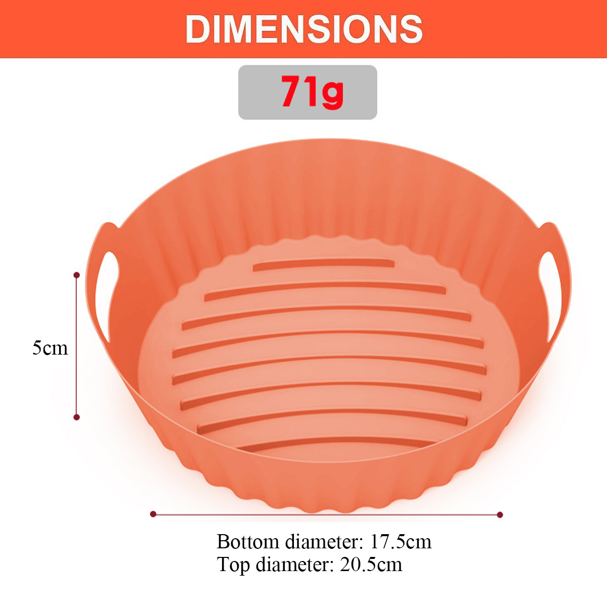Ein orangefarbener Silikon-Airfryer-Korb mit Größenangaben. 71g Gewicht, Bodendurchmesser 17,5cm, oben 20,5cm und Höhe 5cm.