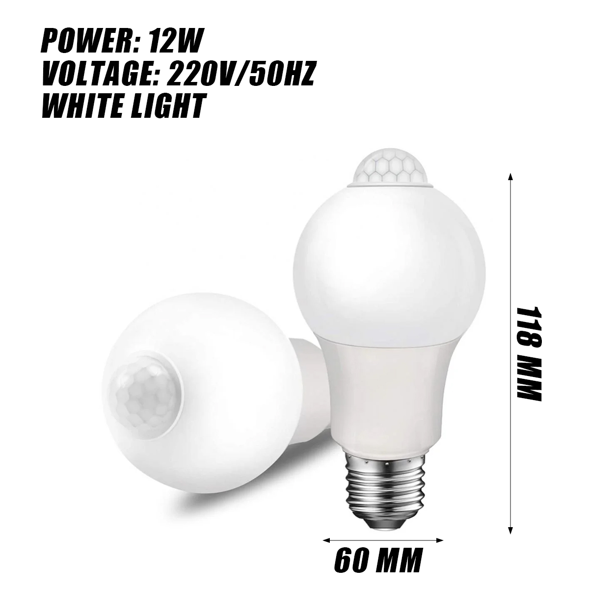Zwei weiße LED-Glühbirnen mit Bewegungssensoren. Text zeigt 12W, 220V/50Hz und Abmessungen: 118mm Höhe, 60mm Durchmesser.