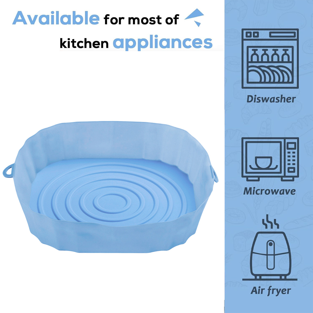 Ein hellblaues Silikon-Airfryer-Innenfutter. Text: 'Erhältlich für die meisten Küchengeräte' mit Symbolen von Geschirrspüler, Mikrowelle und Airfryer.