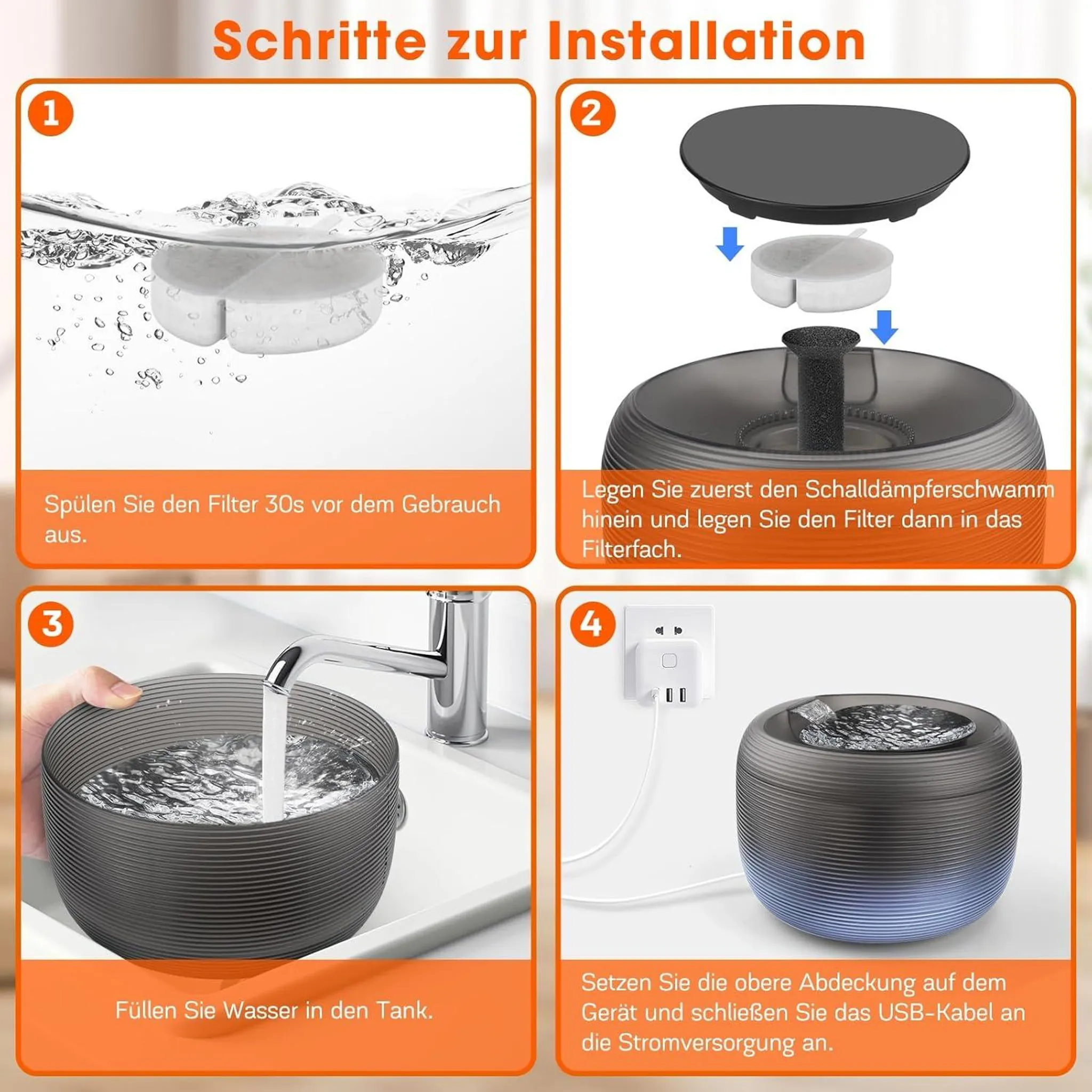 Vier-Schritte-Installationsanleitung: Filter spülen, Teile montieren, Tank mit Wasser füllen und an die Stromversorgung anschließen.
