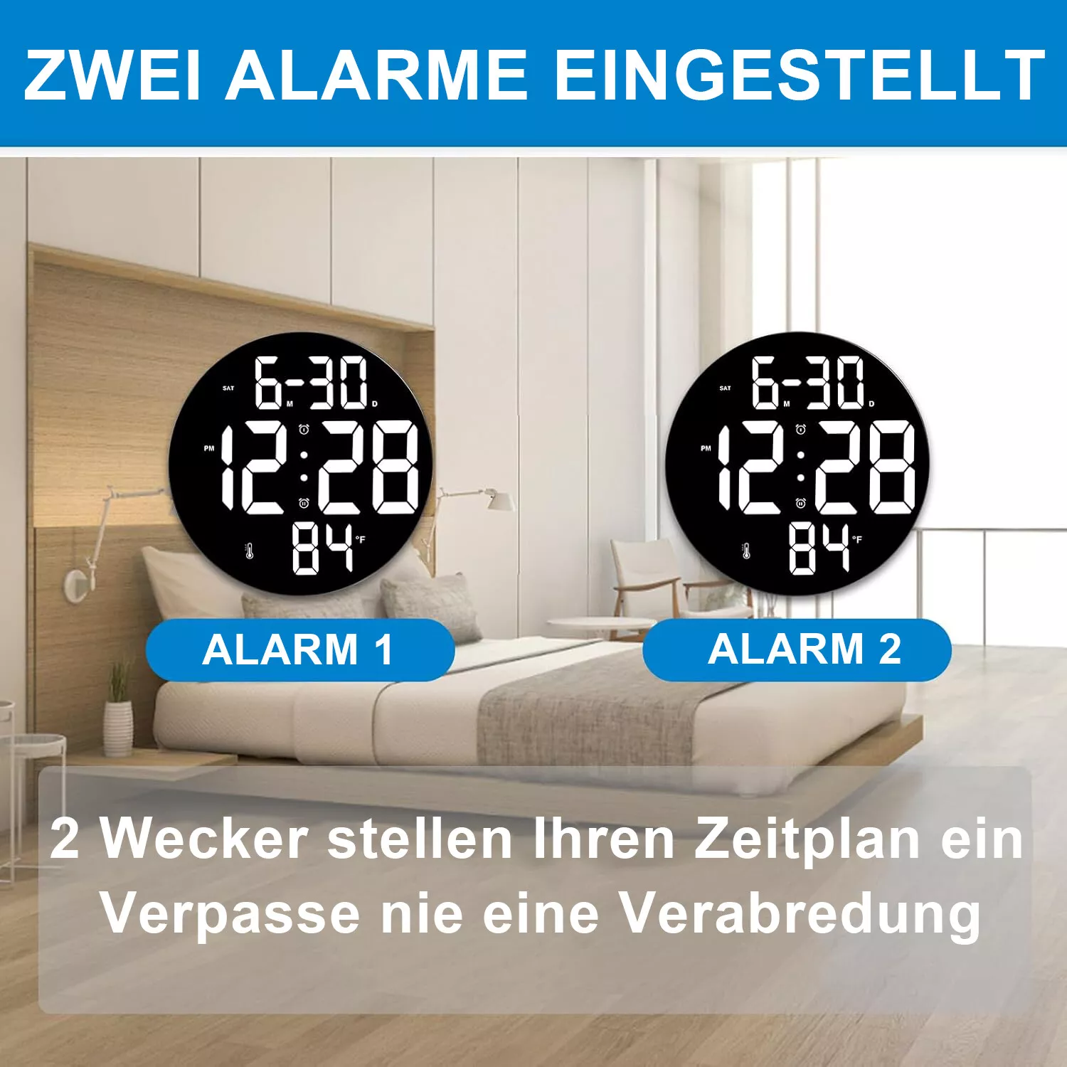 Zwei digitale Uhren mit Uhrzeit, Temperatur und Alarmeinstellungen über einem Bett. Text: 2 Alarme eingestellt. Verpassen Sie nie einen Termin.