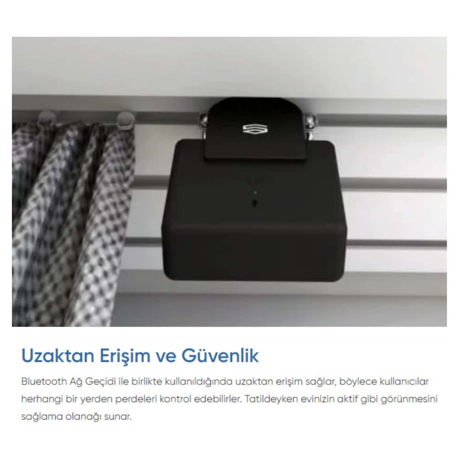 Duvara monte edilmiş siyah bir cihaz. Solda perdeler var. Metinde 'Uzaktan Erişim ve Güvenlik' yazıyor.