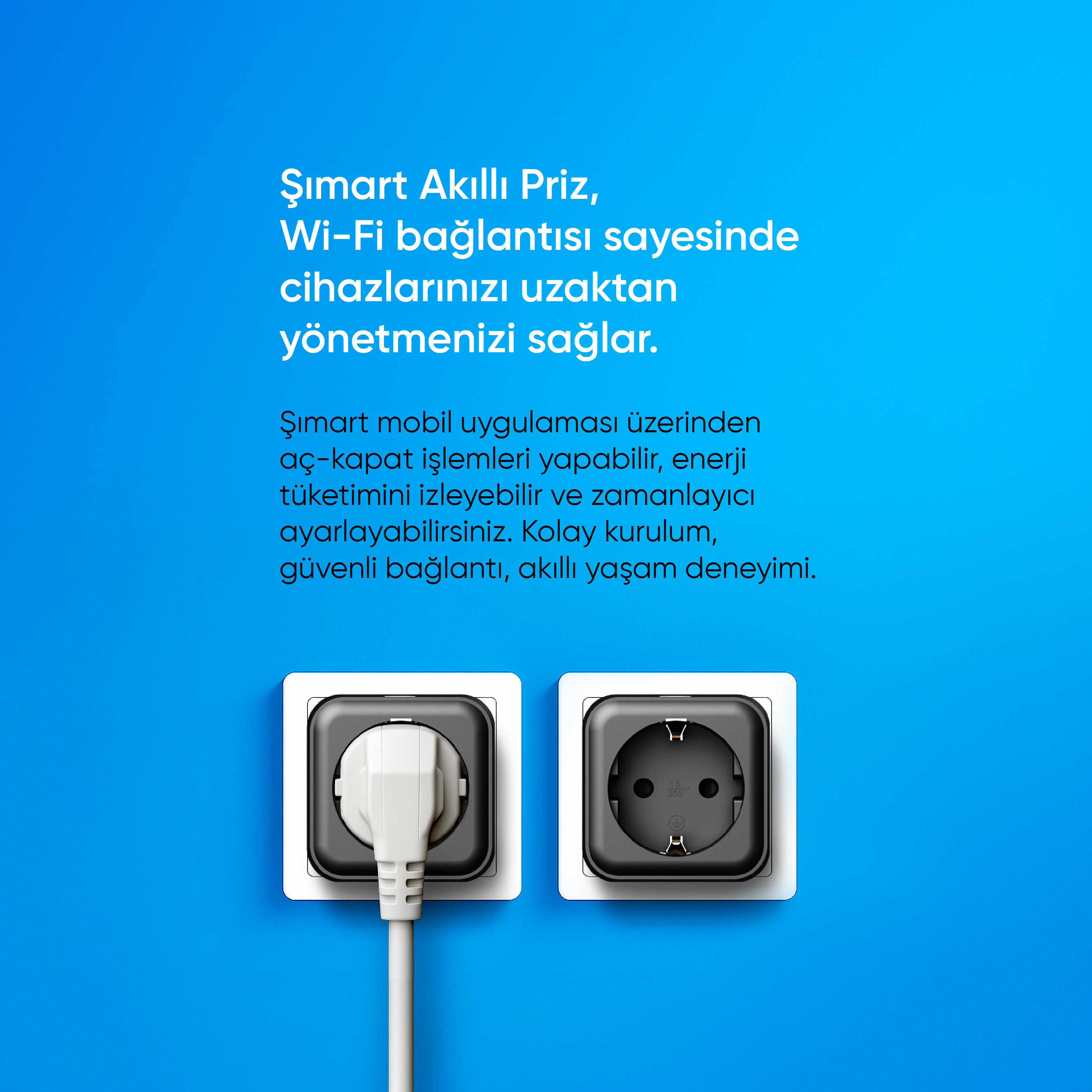 Mavi arka plan üzerinde iki akıllı priz, biri takılı fişli. Türkçe metin ürünü tanımlıyor.