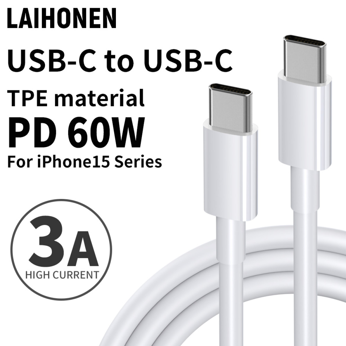 Weißes USB-C-auf-USB-C-Ladekabel mit silbernen Anschlüssen. Text: LAIHONEN, PD 60W, 3A Hochstrom, für iPhone15-Serie.