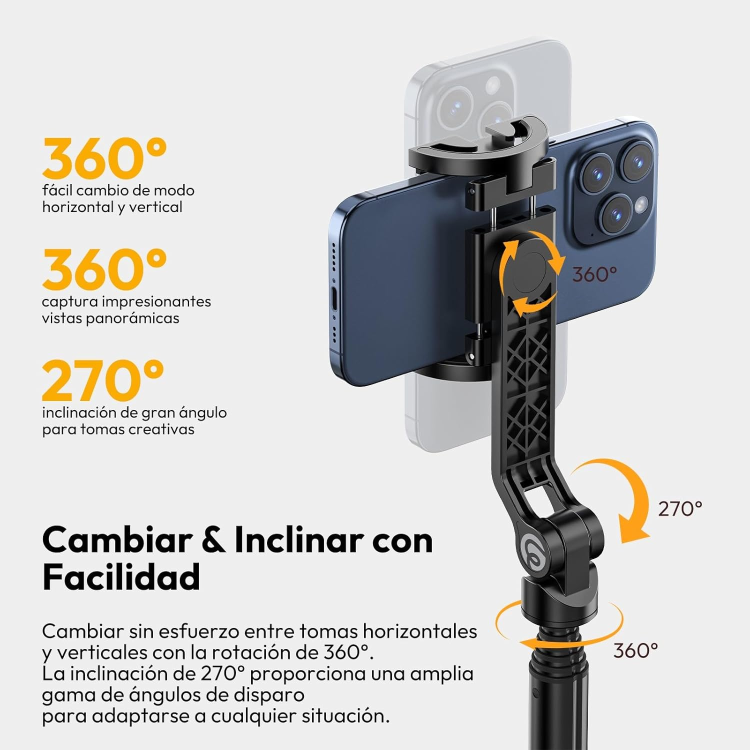 Un teléfono conectado a un gimbal negro. El gimbal permite una rotación de 360 grados e inclinación de 270 grados. El texto describe las características.