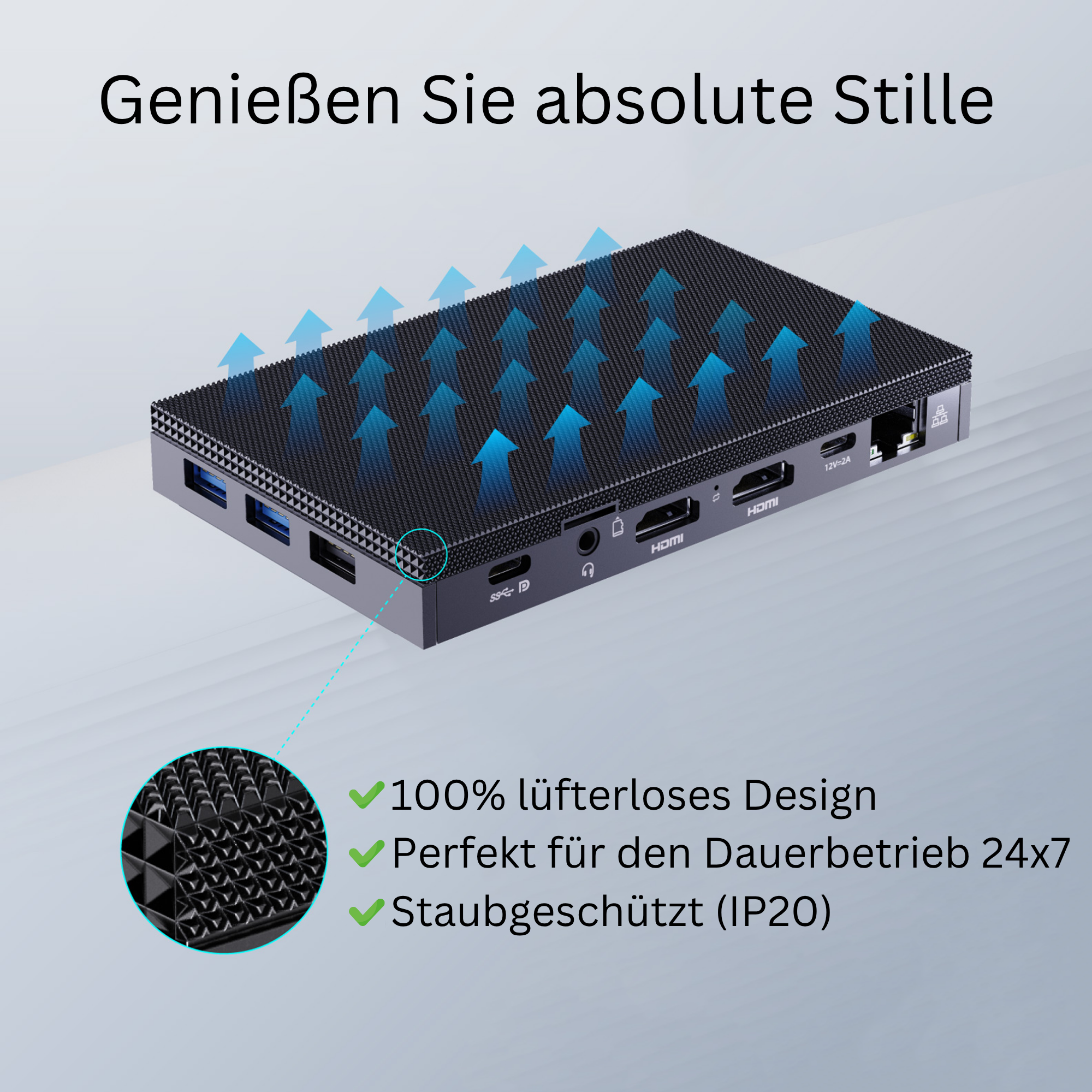 Ein schwarzes Gerät mit blauen Pfeilen, Text: 'Genießen Sie absolute Stille.' Merkmale: lüfterloses Design, 24/7-Betrieb, Staubschutz.