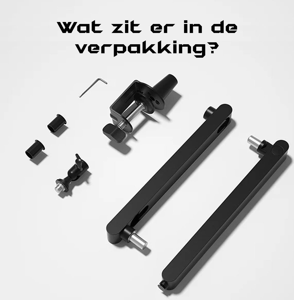 Componenti hardware di montaggio neri su una superficie bianca, tra cui morsetti e aste. Il testo recita 'Wat zit er in de verpakking?'