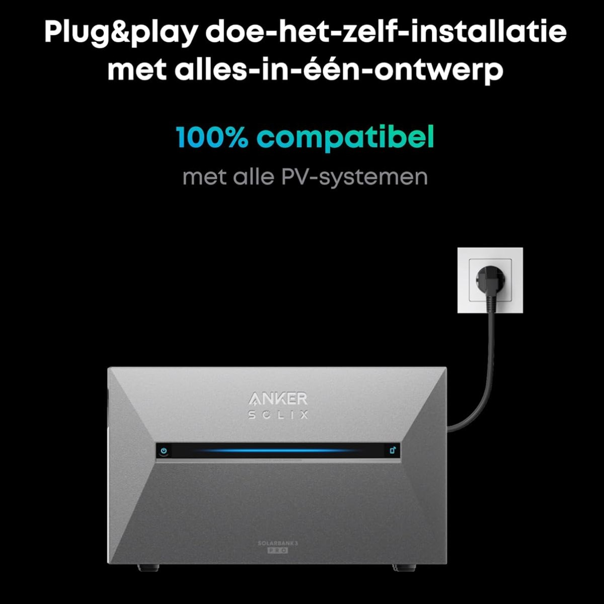 A gray Anker Solix Solarbank 3 Pro connected to a power outlet. Text says it's plug & play and 100% compatible.