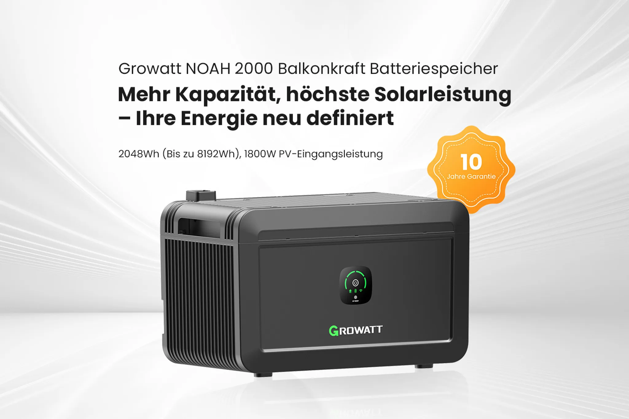Black Growatt NOAH 2000 battery storage unit. Text reads: Mehr Kapazität, höchste Solarleistung. Orange 10-year warranty badge.