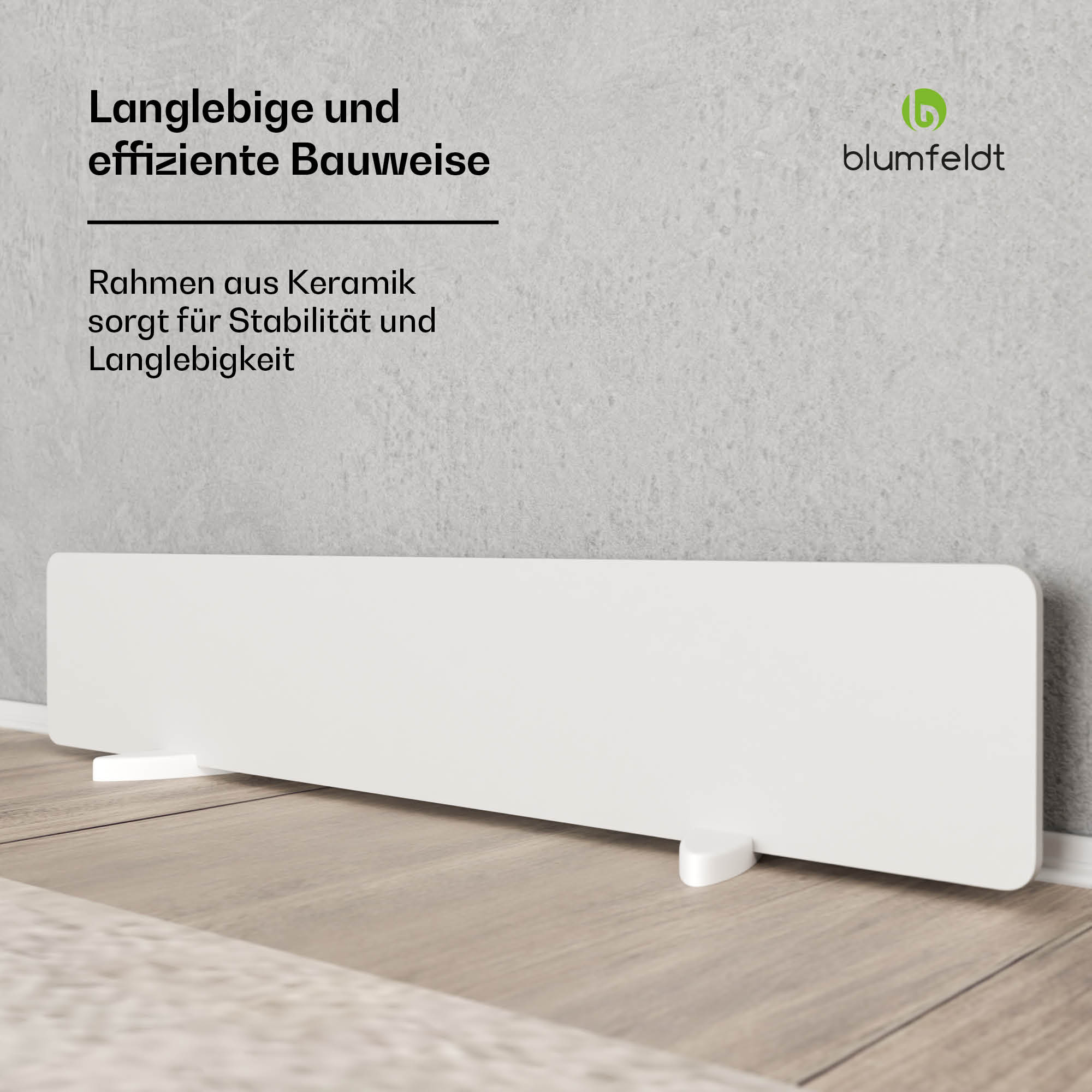 Weißer Heizkörper auf Holzfußboden. Text: Langlebige und effiziente Bauweise. Blumfeldt Logo.