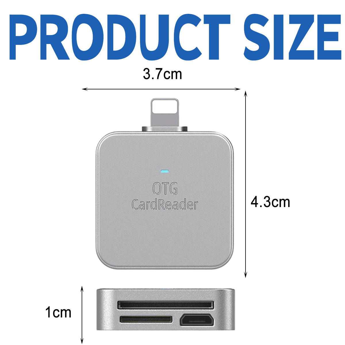 Das Bild zeigt einen silbernen OTG-Kartenleser mit den angegebenen Maßen: 3,7 cm breit, 4,3 cm hoch und 1 cm dick. Text: 'PRODUCT SIZE'.