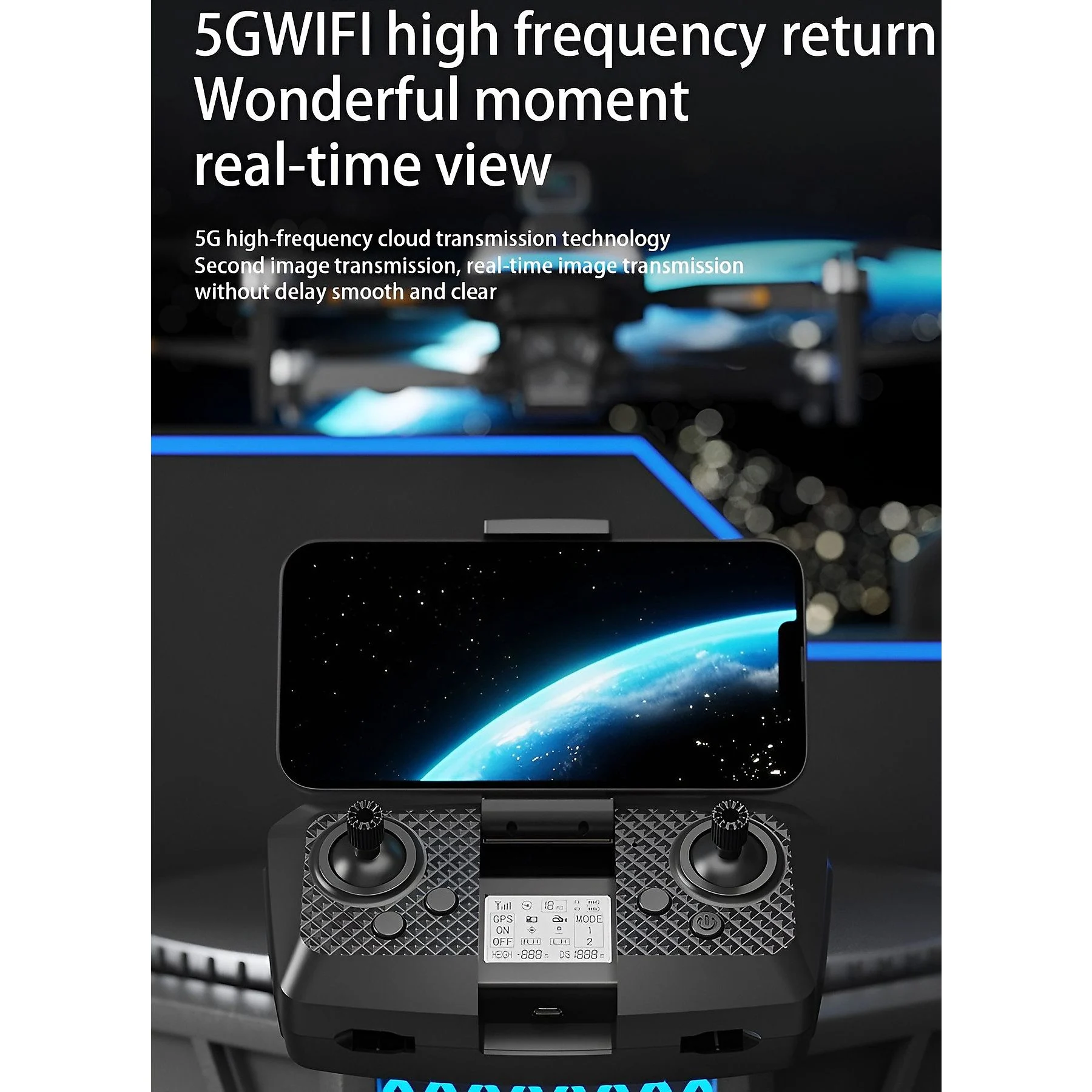 Drohnen-Controller mit Telefon, das eine Planetenansicht anzeigt. Text oben: 5G WIFI, Echtzeitansicht.