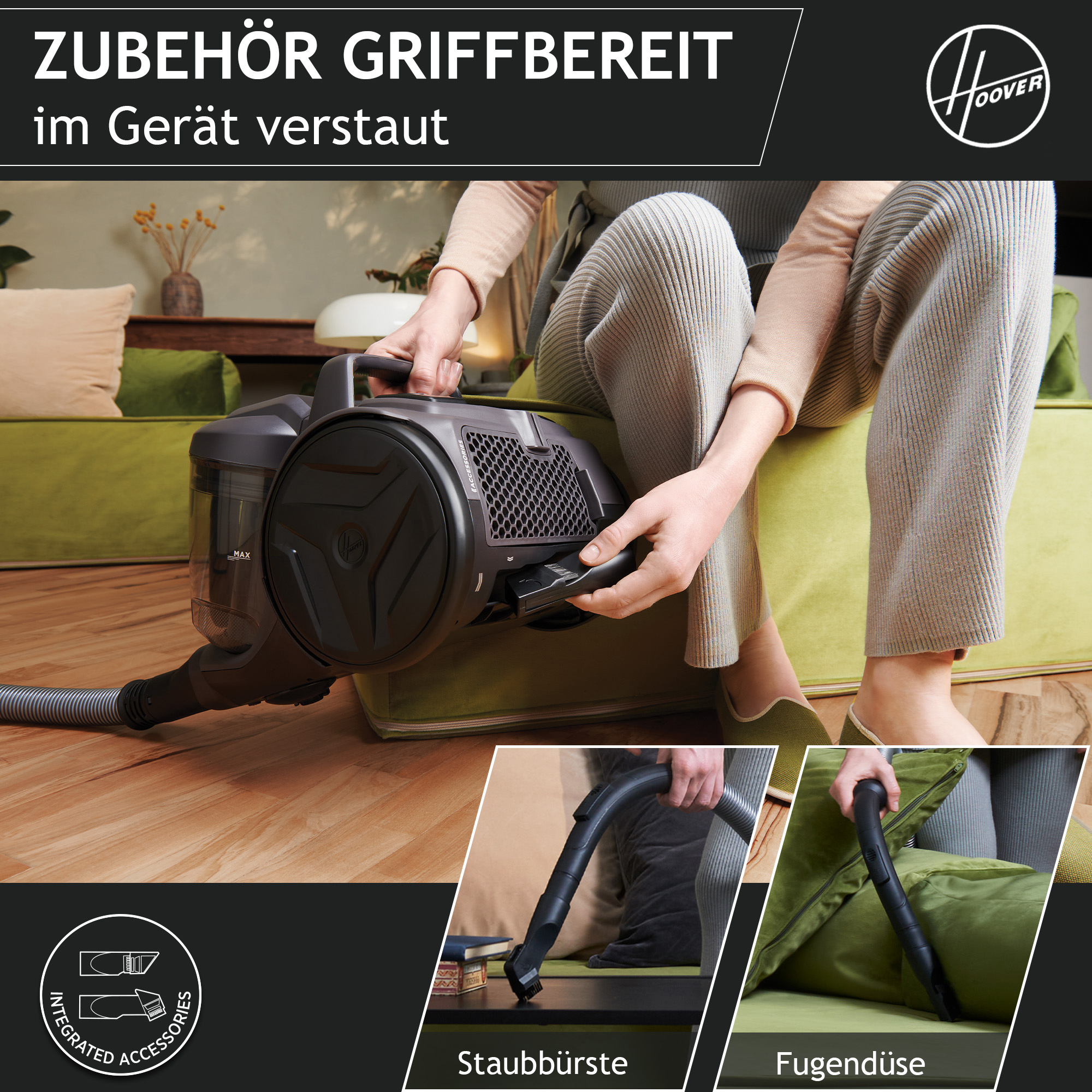 Osoba używa odkurzacza Hoover. Jest szary i czarny. Akcesoria pokazano poniżej. Tekst: ZUBEHÖR GRIFFBEREIT im Gerät verstaut.