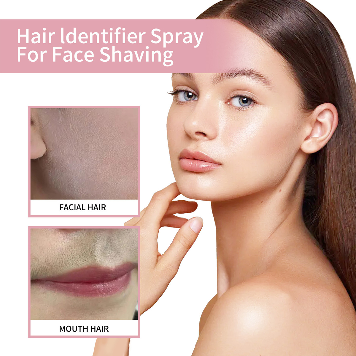 Eine Frau mit heller Haut und braunem Haar ist zu sehen. Zwei inset Bilder zeigen Gesichts- und Mundhaare. Der Text lautet 'Hair Identifier Spray'.
