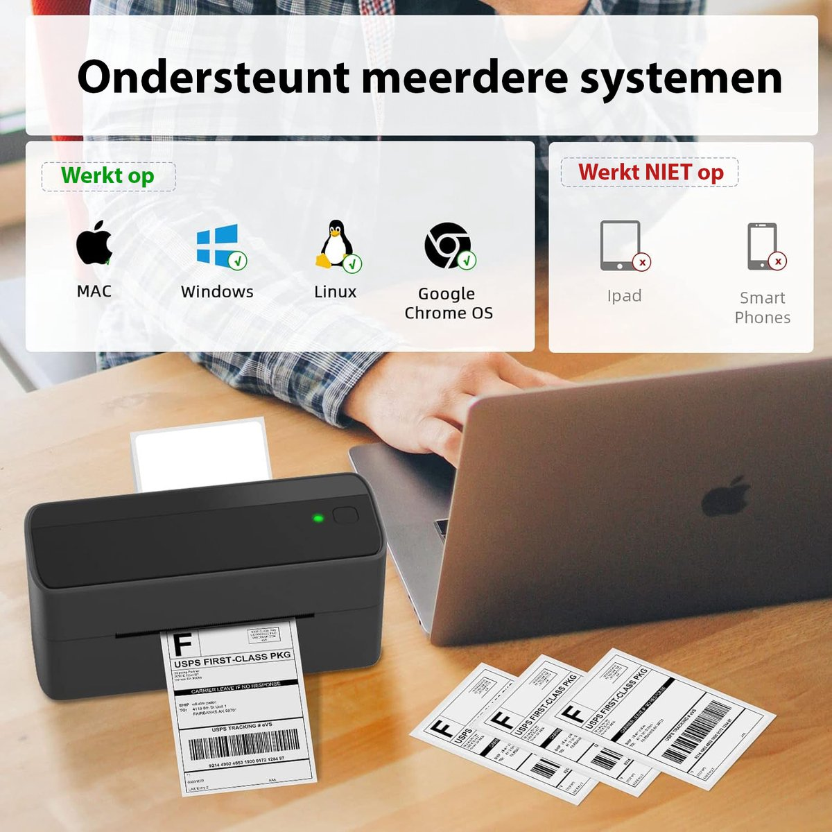 Een printer print labels. Het ondersteunt MAC, Windows, Linux en Chrome OS, maar geen iPads en smartphones.