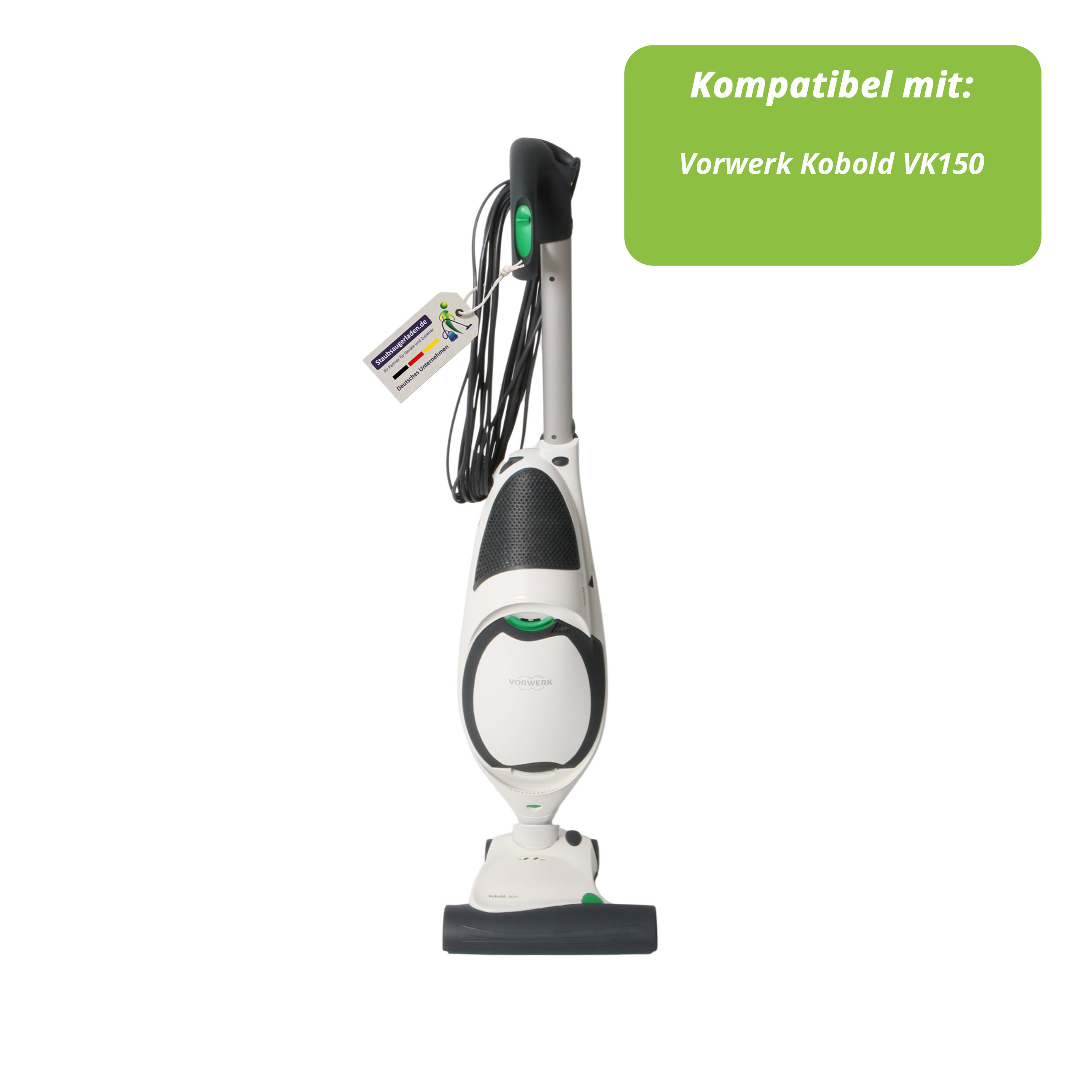 Ein weißer Vorwerk-Staubsauger mit schwarzen Akzenten. Ein grünes Etikett sagt: "Kompatibel mit: Vorwerk Kobold VK150".