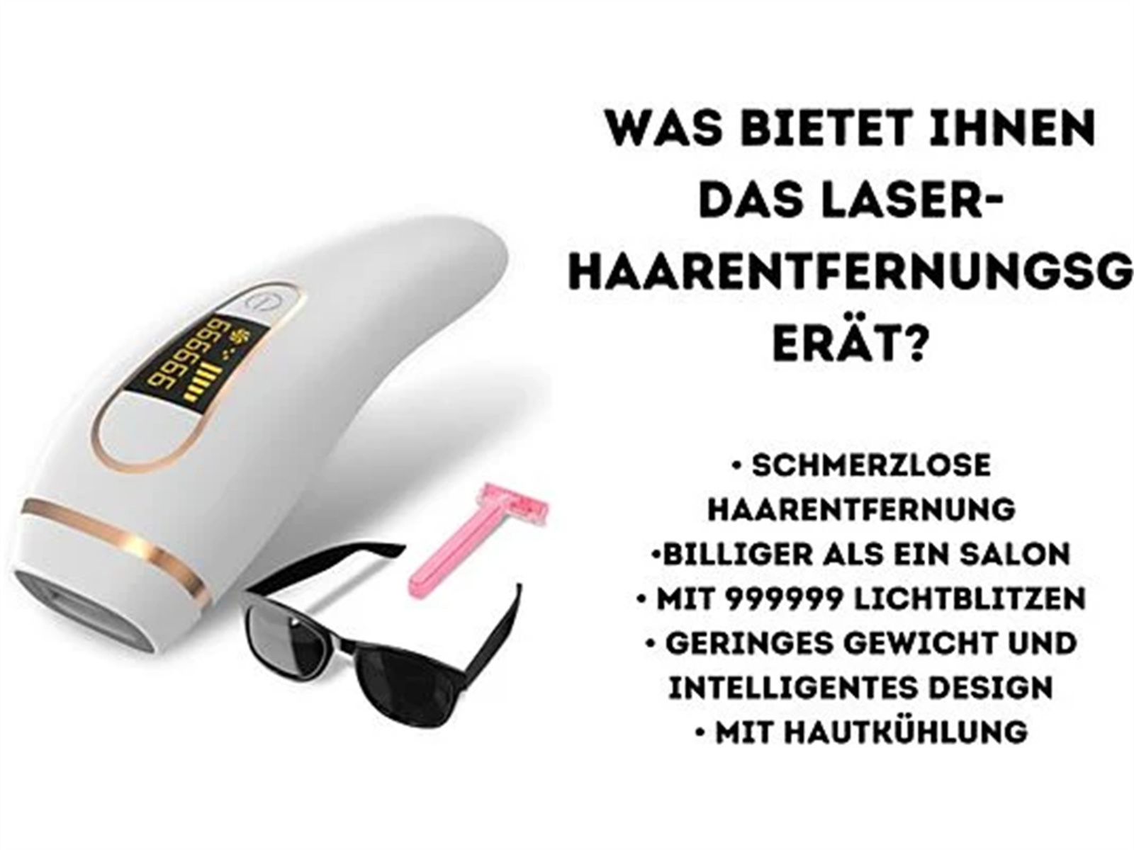 Ein weißes Laser-Haarentfernungsgerät, eine Sonnenbrille und ein rosa Rasierer liegen auf einer weißen Oberfläche mit Text.