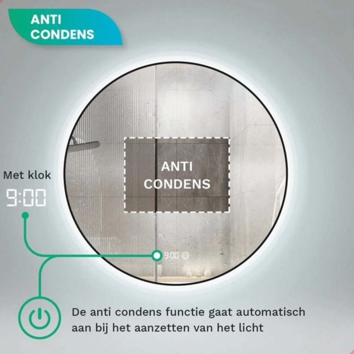 Diagram showing a mirror with 'ANTI CONDENS'. Clock reads 9:00. Text indicates anti-condensation activates automatically when light is on.