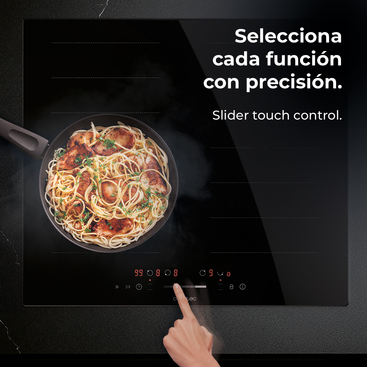 Una mano toca una estufa negra con una sartén de pasta. El texto dice: 'Seleccione cada función con precisión. Control táctil deslizante.'