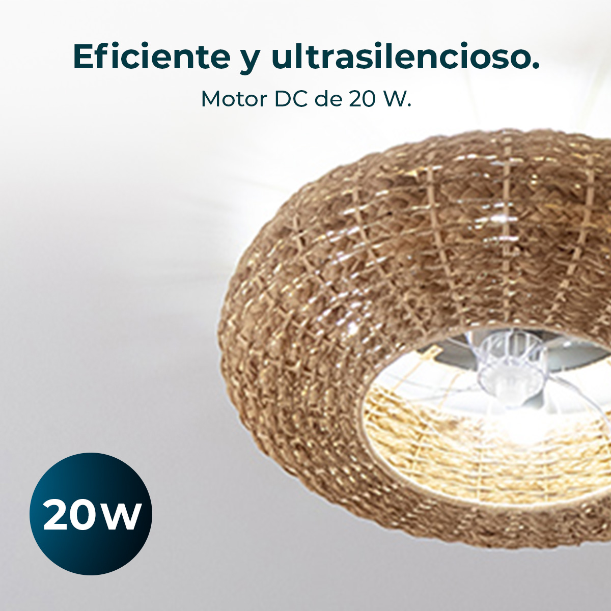 Una pantalla de lámpara tejida cuelga. Un círculo azul muestra '20W'. El texto dice 'Eficiente y ultrasilencioso. Motor DC de 20 W'.