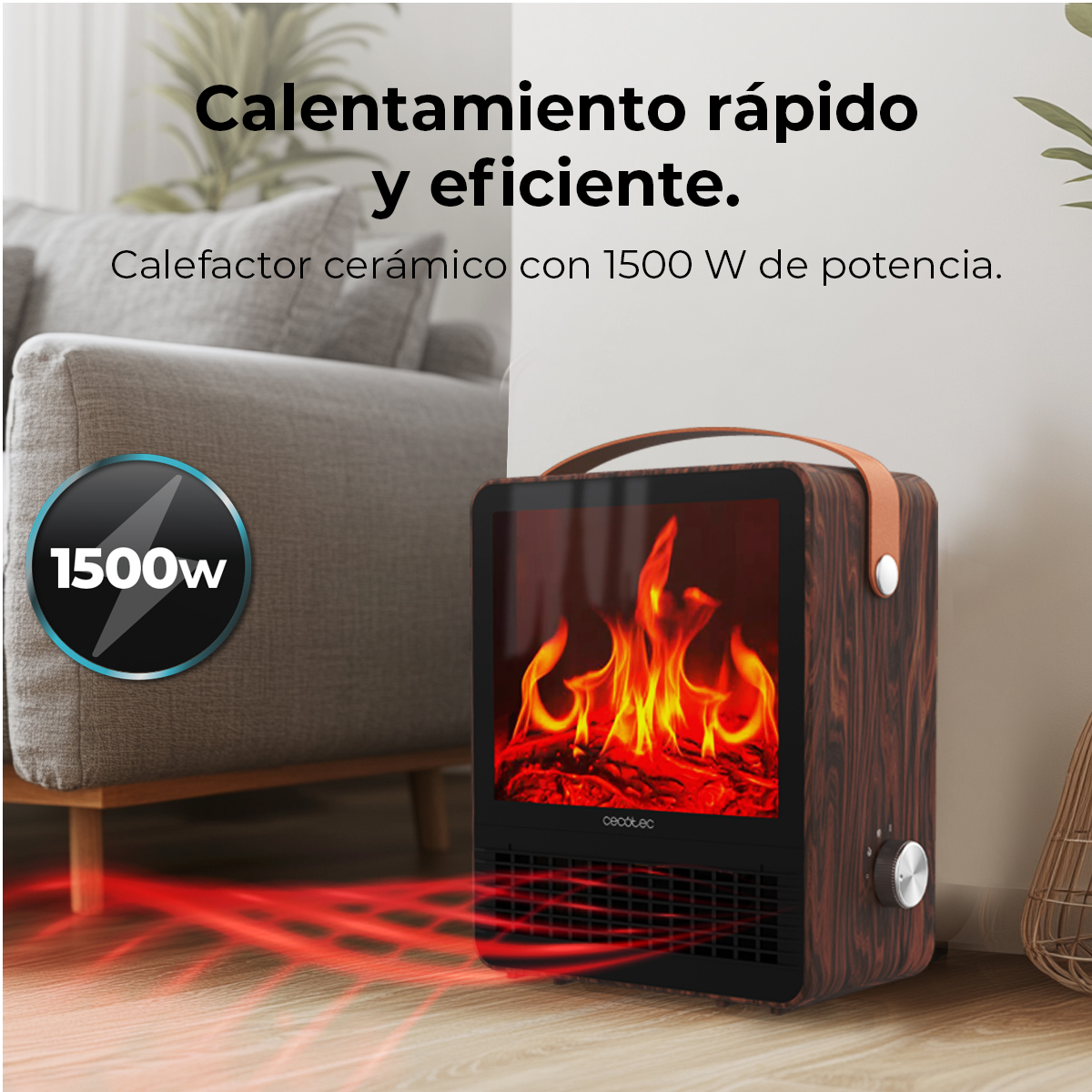 Un calefactor cerámico con diseño de madera. Las llamas se muestran en el frente. Una etiqueta muestra 1500W. Texto: calentamiento rápido y eficiente.