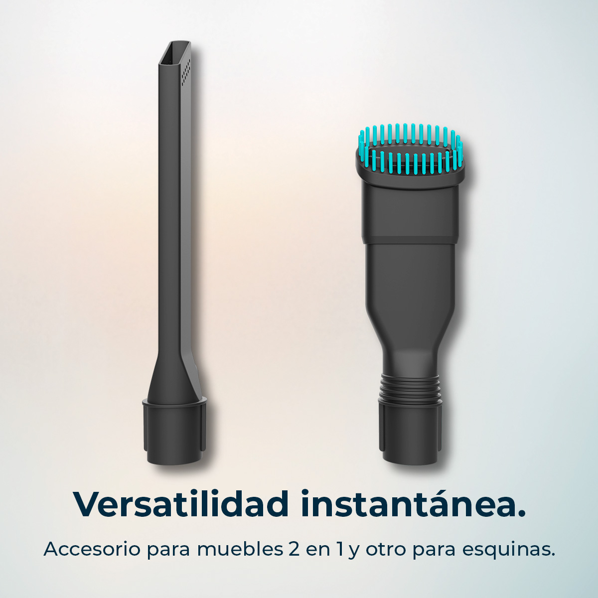 Dos accesorios negros para aspiradora. Uno es largo y delgado. El otro tiene cerdas azules. Texto: Versatilidad instantánea. Herramientas para muebles y esquinas.