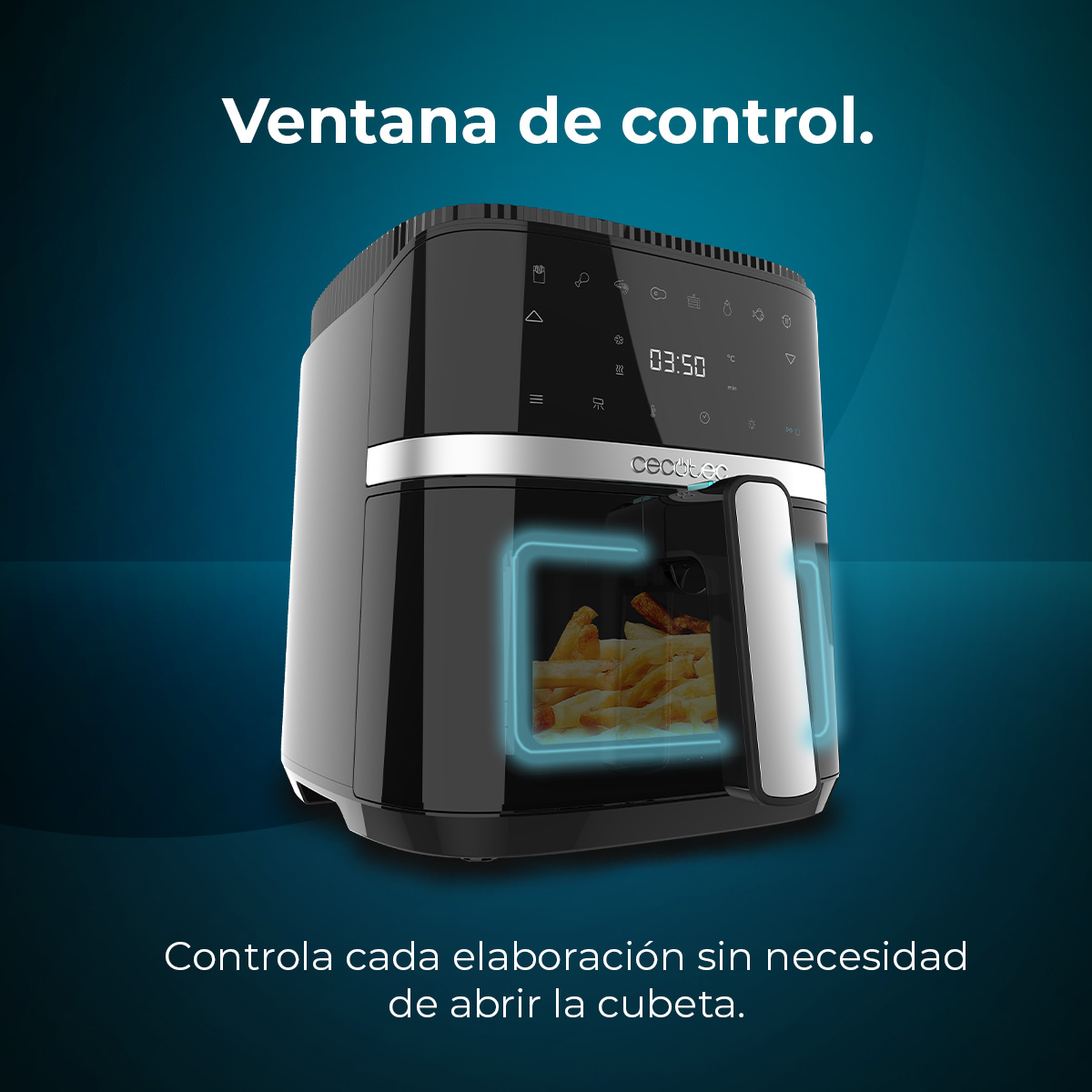 Ein schwarzer Airfryer mit digitaler Anzeige zeigt 03:50. Pommes Frites sind sichtbar. Text: 'Ventana de control' und 'Controla cada elaboración'.