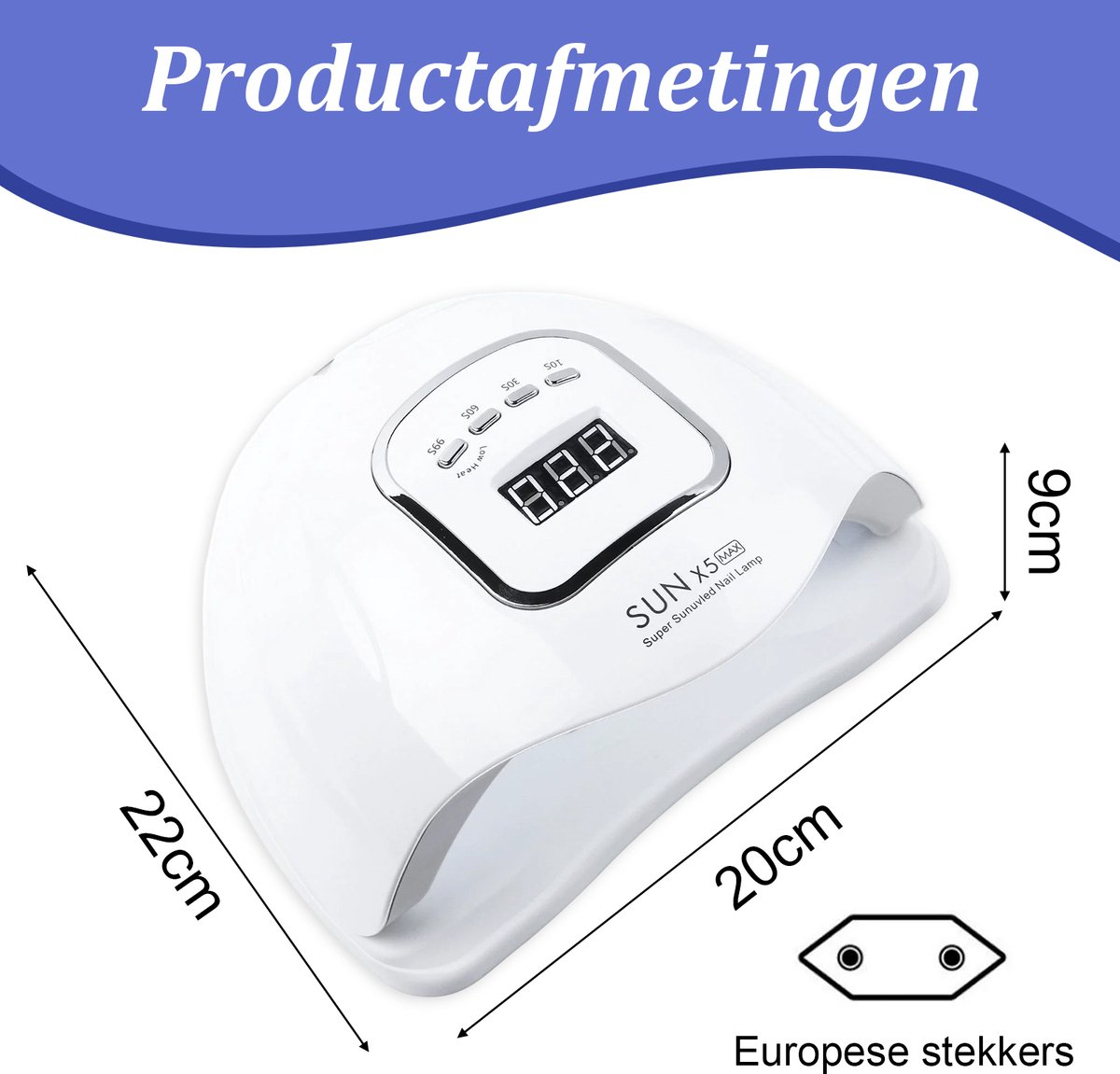Eine weiße Nagellampe mit den Maßen 22x20x9cm. Sie hat eine Digitalanzeige und den Text "SUN X5 MAX". Unten ist ein Stecker.