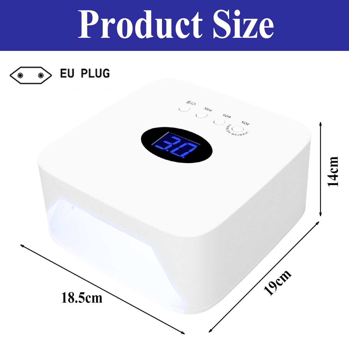 Eine weiße Nagellampe mit blauem Digitaldisplay. Maße: 18,5 cm, 19 cm und 14 cm. EU-Stecker wird gezeigt.