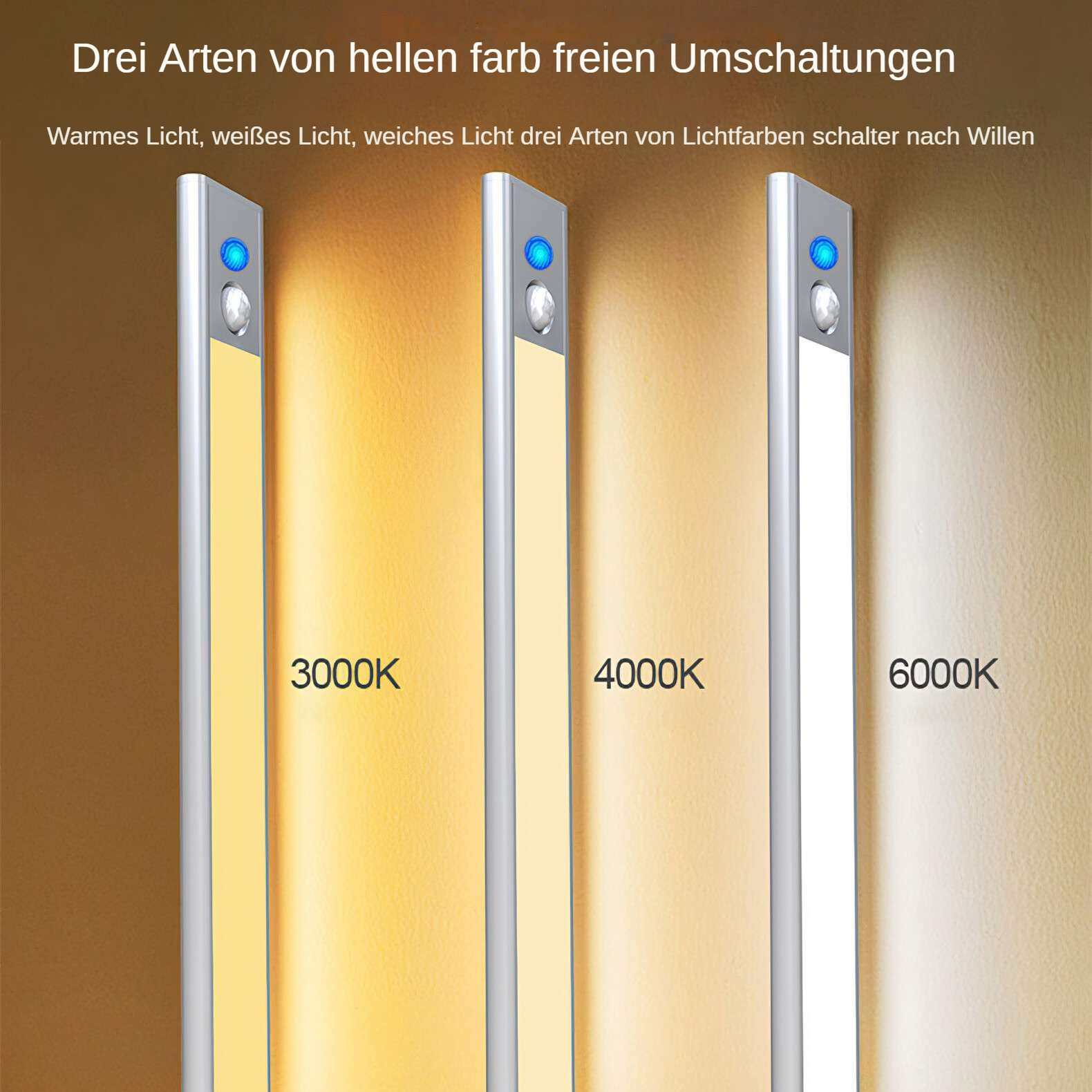 Drei Lichter zeigen verschiedene Farbtemperaturen: 3000K (gelb), 4000K (beige) und 6000K (weiß).