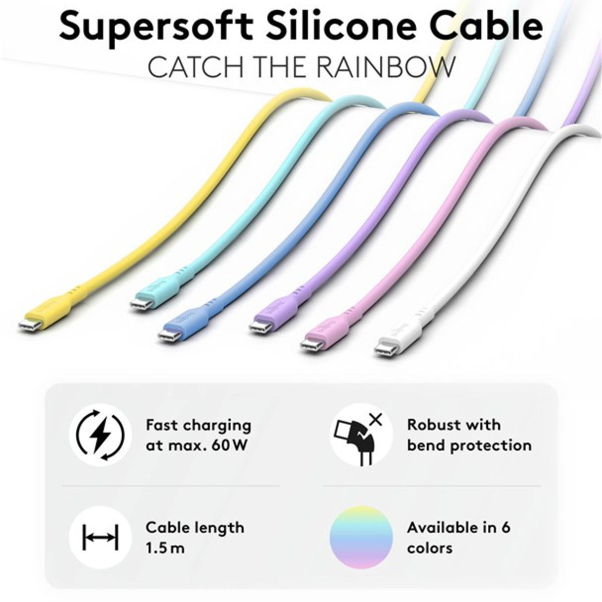 Das Bild zeigt sechs farbenfrohe Ladekabel. Der Text lautet: Supersoft Silicone Cable, Catch the Rainbow, schnelles Laden, robuster Knickschutz.