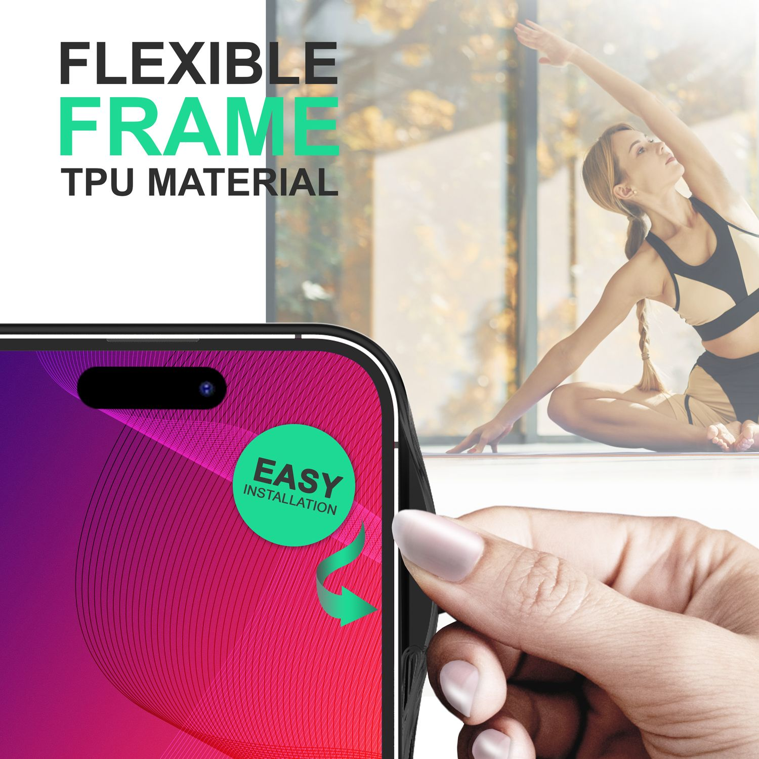 Una funda de teléfono se sostiene en la mano. Una mujer hace yoga en el fondo. El texto dice 'Flexible Frame TPU Material' y 'Easy Installation'.